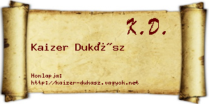 Kaizer Dukász névjegykártya
